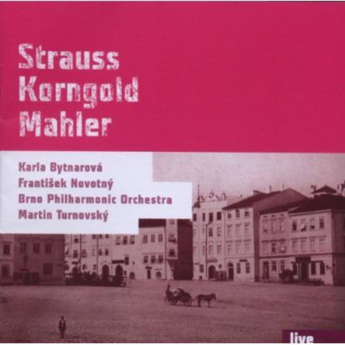 Live: Strauss - Korngold - Mahler