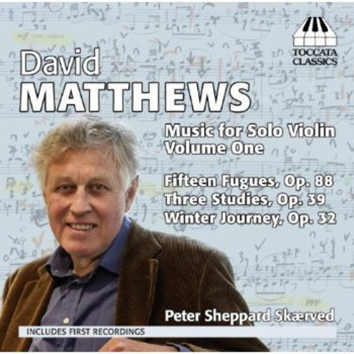 Matthews: Music For Solo Violin, Vol. 1