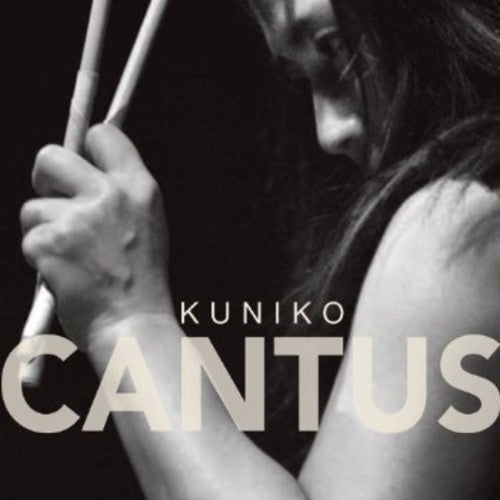 Cantus / Kuniko