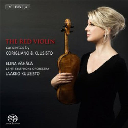 The Red Violin - Corigliano, Kuusisto: Concertos / Vahala, Kuusisto, Lahti Symphony