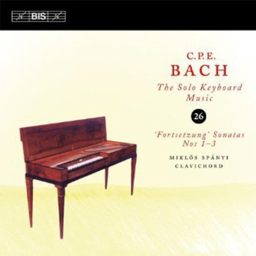 C.P.E. Bach: Solo Keyboard Music, Vol. 26