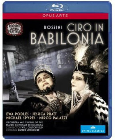 Rossini: Ciro Di Babilonia /Crutchfield, Podleś, Spyres, Pratt, Palazzi [blu-ray]