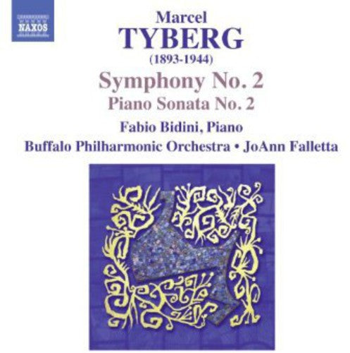 Tyberg: Symphony No 2, Piano Sonata No 2 / Bidini, Falletta, Buffalo