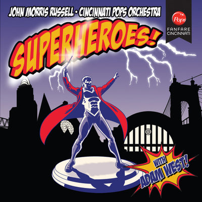 Superheroes / John Morris  Russell, Cincinnati Pops