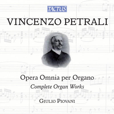 Petrali: Complete Organ Works