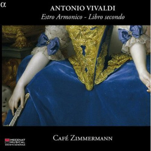 Vivaldi: Estro Armonico - Libro Secondo / Cafe Zimmermann