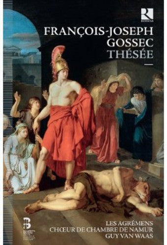 Gossec: Thesee / Van Waas, Les Agremens, Namur Chamber Choir