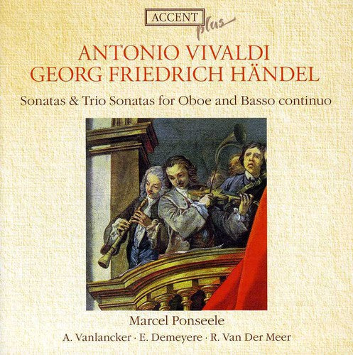 Vivaldi, Handel: Sonatas & Trio Sonatas For Oboe & Basso Continuo