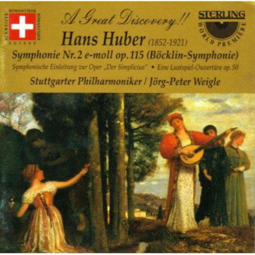 Hans Huber: Symphony No. 2 In E Minor; Overtures