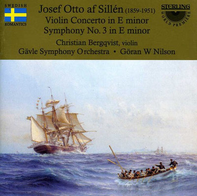 Josef Otto Af Sillen: Violin Concerto In E Minor; Symphony No. 3