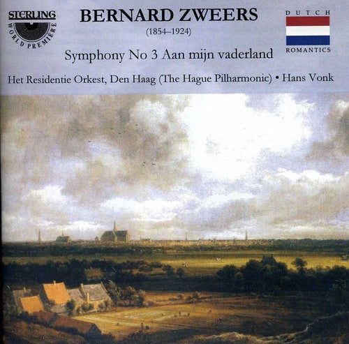 Bernard Zweers: Symphony No. 3 'aan Mijn Vaderland'