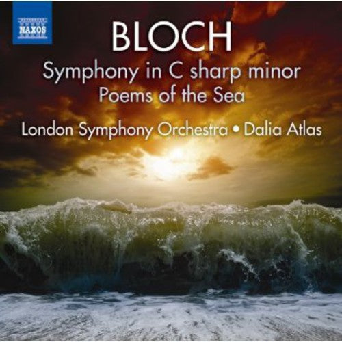 Bloch: Symphony in C Sharp Minor / Atlas, London SO