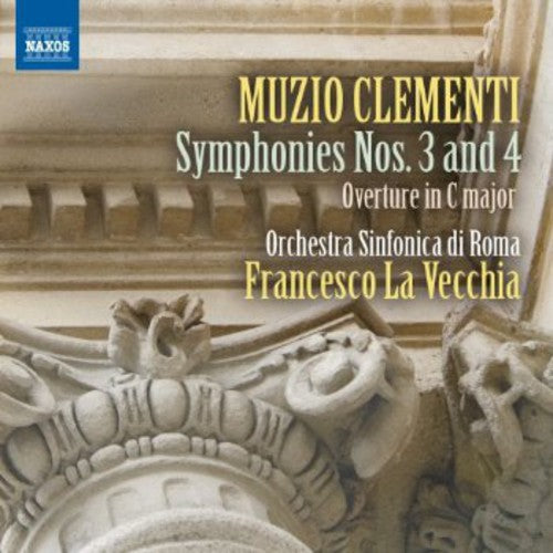 Clementi: Symphonies Nos. 3 And 4 / La Vecchia, Rome Symphony Orchestra