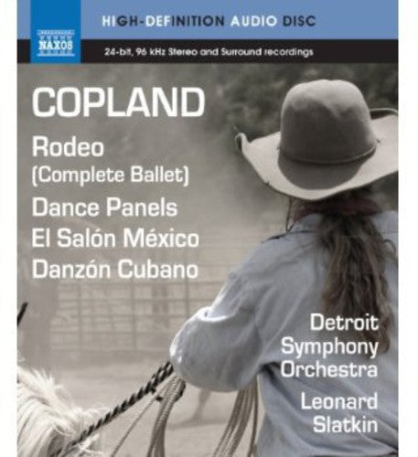 Copland: Rodeo; Dance Panels; El Salon Mexico / Slatkin, Detroit Symphony [blu-ray Audio]