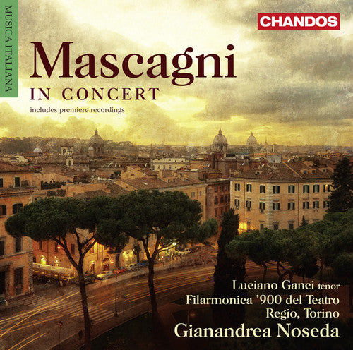 Mascagni in Concert / Ganci, Noseda, Torino Royal Theatre Philharmonic