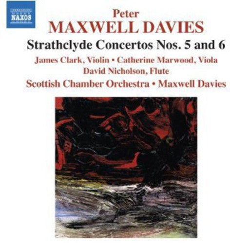 Maxwell Davies: Strathclyde Concertos Nos. 5 & 6