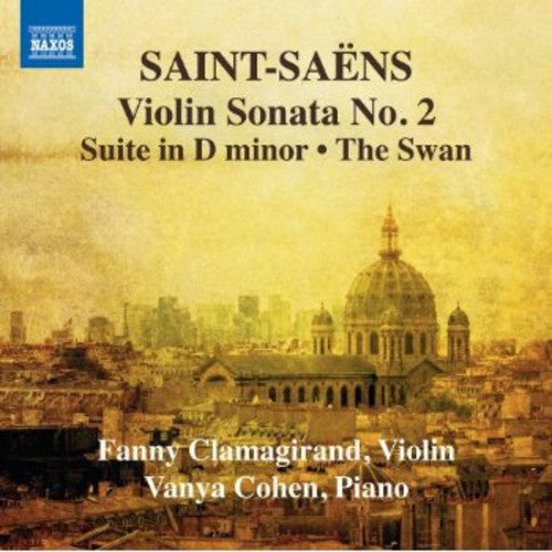 Saint-Saens: Violin Sonata No. 2; Suite In D Minor; The Swan / Clamagirand, Cohen