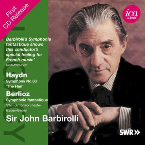 Haydn: Symphony No. 83, 'The Hen' - Berlioz: Symphonie fanta
