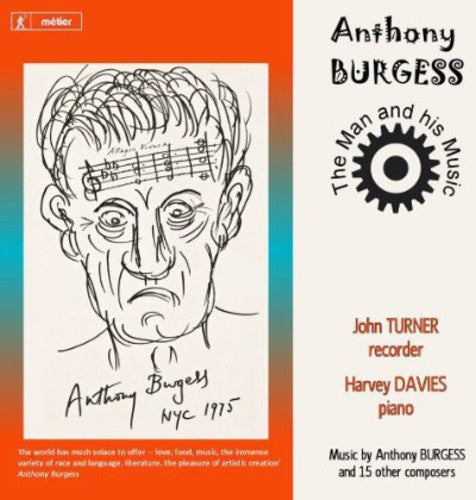 Anthony Burgess: The Man and His Music