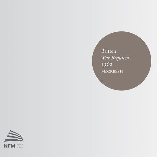 Britten: War Requiem / McCreesh, Gritton, Ainsley, Gabrieli Consort