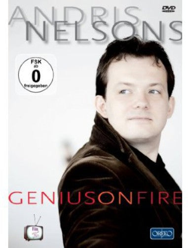 Andris Nelsons - Genius On Fire