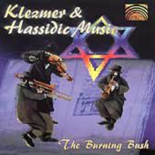 Burning Bush: Klezmer and Hassidic Music