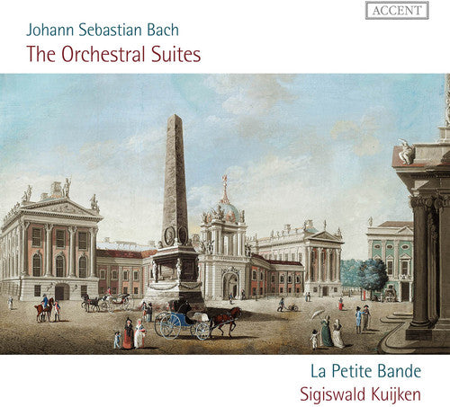 Bach: The Orchestral Suites /  Kuijken, La Petite Bande