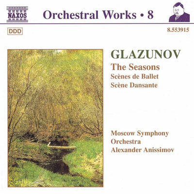Glazunov: Orchestral Works Vol 8 - The Seasons / Anissimov