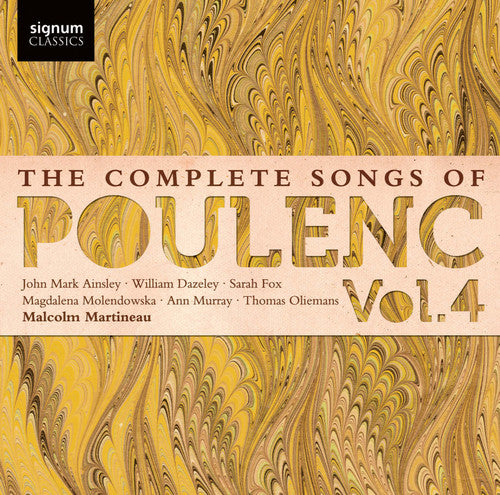 The Complete Songs of Poulenc Vol. 4