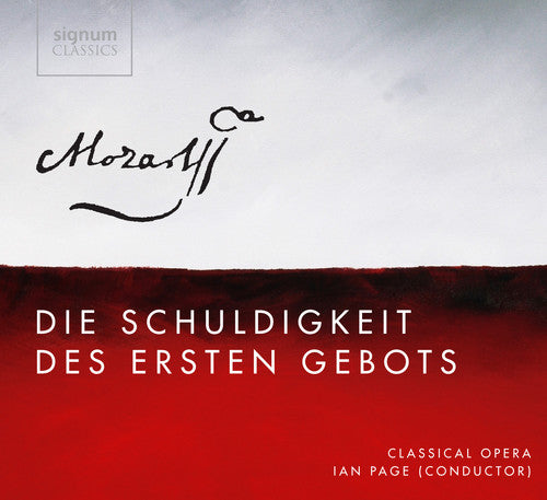 Mozart: Die Schuldigkeit Des Ersten Gebots / Ian Page, Classical Opera