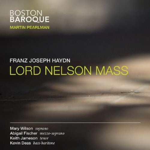 Haydn: Lord Nelson Mass / Martin Pearlman, Boston Baroque