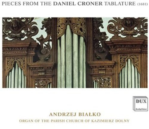 Pieces from the Daniel Croner Tablature