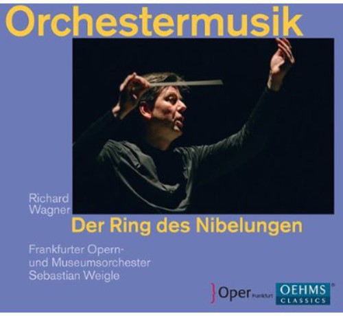 Wagner: Der Ring des Nibelungen, Orchestermusik