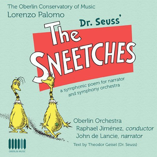 Lorenzo Palomo: Dr. Seuss' The Sneetches / De Lancie, Jimenez, Oberlin Orchestra