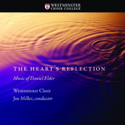 The Heart's Reflection: Music Of Daniel Elder
