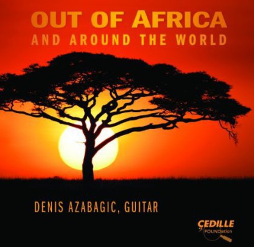 Out of Africa and Around the World / Denis Azabagic