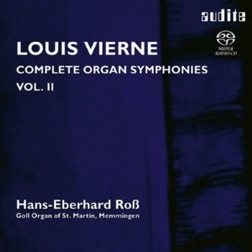 Vierne: Complete Organ Symphonies, Vol. 2