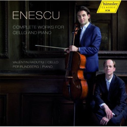 Enescu: Complete Works for Cello and Piano / Radutiu, Rundberg