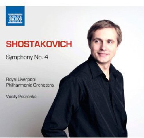 Shostakovich: Symphony No 4 / Petrenko