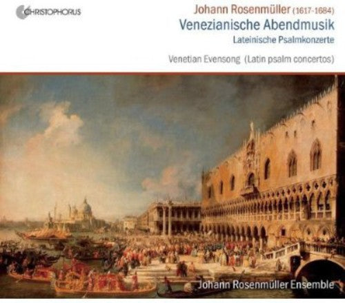 Rosenmuller: Venezianische Abendmusik