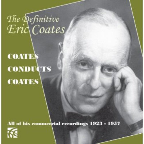 The Definitive Eric Coates