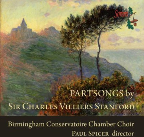 Stanford: Partsongs /   Spicer, Birmingham Conservatoire Chamber Choir
