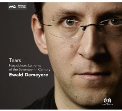 Tears: Harpsichord Laments of the Seventeenth Century