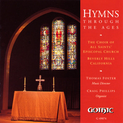 Hymns Through The Ages / Foster, Phillips, All Saints' Choir  Et All