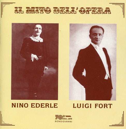 Il mito dell'opera: Nino Ederle & Luigi Fort