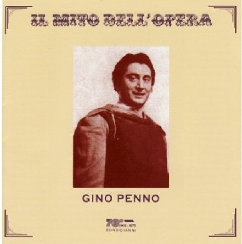 Il mito dell'opera: Gino Penno