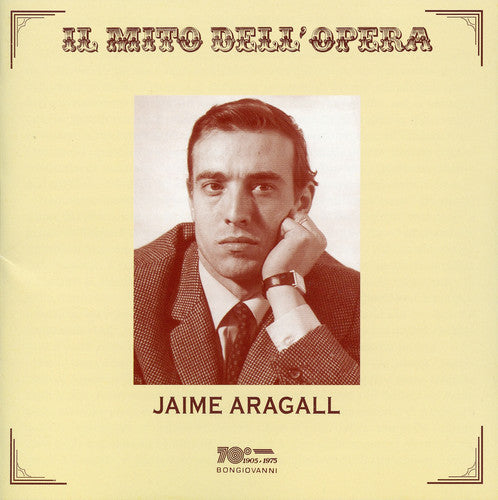 Il mito dell'opera: Jaime Aragall (Live Recordings 1966-1977