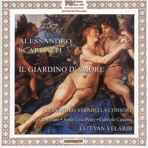 Alessandro Scarlatti: Il giardino d'amore & Su le sponde del