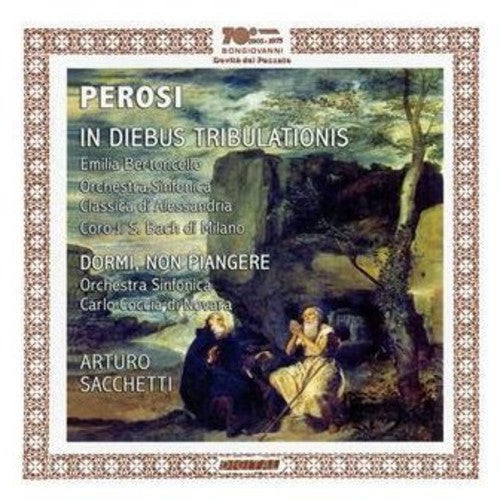 Perosi: In diebus tribulationis & Dormi, non piangere