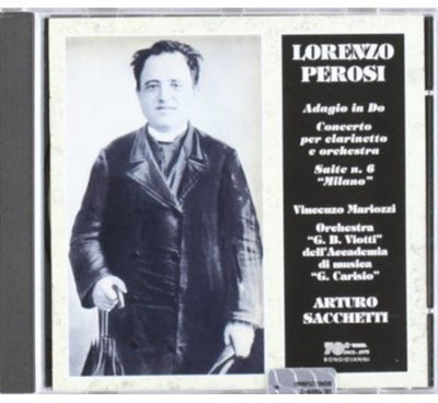Perosi: Adagio, Clarinet Concerto & Suite No. 6, "Milano"